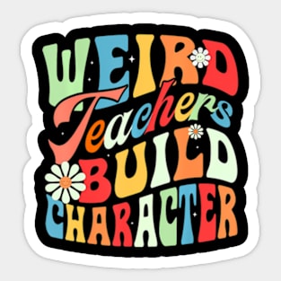 Teacher Sayings  Teachers Build Character Sticker